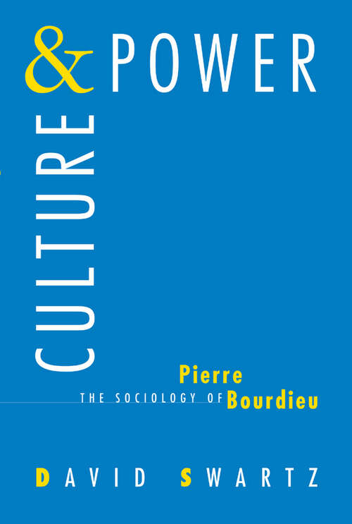 Book cover of Culture and Power: The Sociology of Pierre Bourdieu