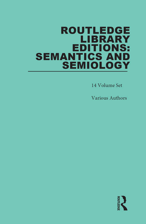 Book cover of Routledge Library Editions: Semantics and Semiology