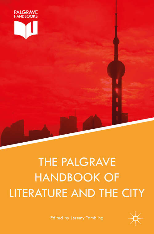 Book cover of The Palgrave Handbook of Literature and the City (1st ed. 2016)