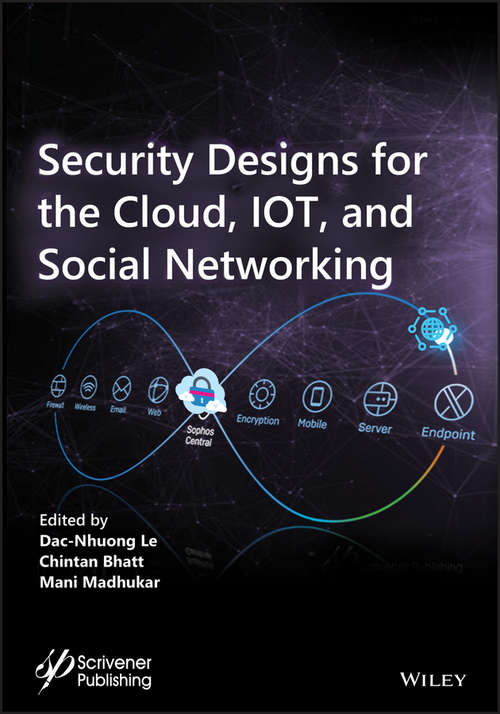 Book cover of Security Designs for the Cloud, IoT, and Social Networking