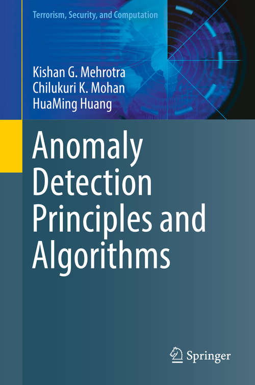 Book cover of Anomaly Detection Principles and Algorithms (Terrorism, Security, and Computation)