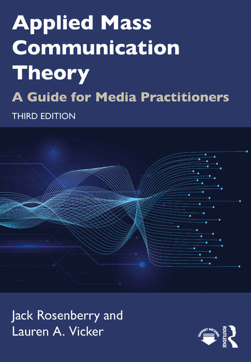 Book cover of Applied Mass Communication Theory: A Guide for Media Practitioners (3)