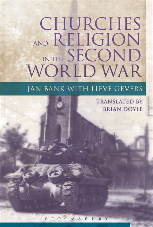 Book cover of Churches and Religion in the Second World War (Occupation in Europe)