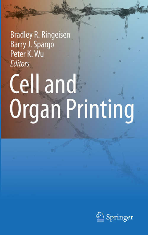 Book cover of Cell and Organ Printing (2010)