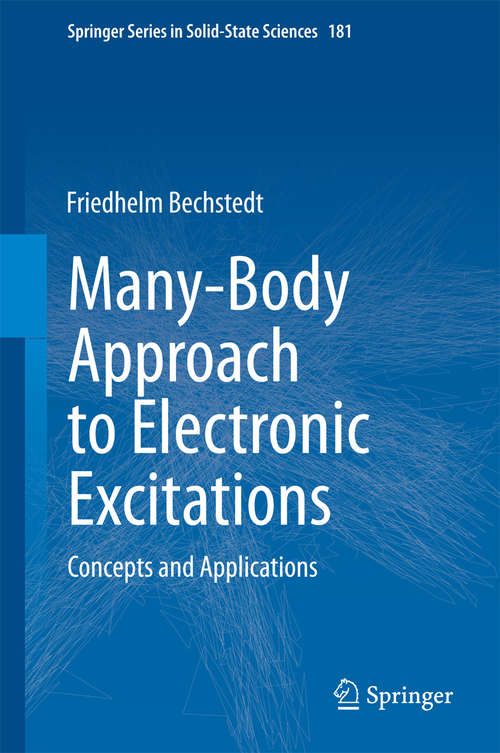 Book cover of Many-Body Approach to Electronic Excitations: Concepts and Applications (2015) (Springer Series in Solid-State Sciences #181)