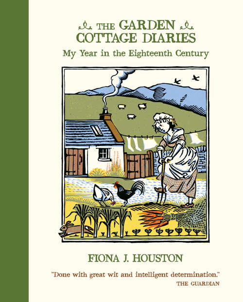 Book cover of The Garden Cottage Diaries: My Year in the Eighteenth Century