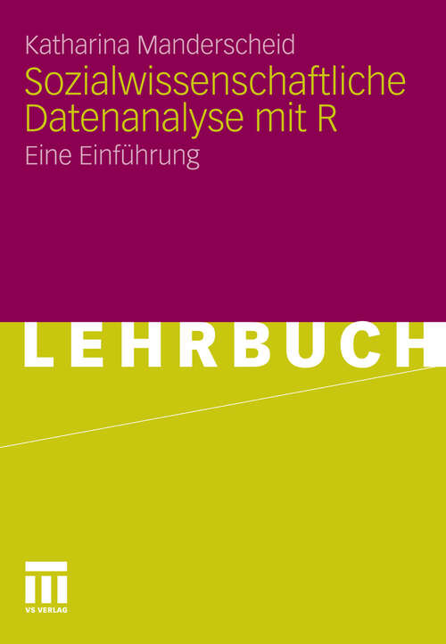 Book cover of Sozialwissenschaftliche Datenanalyse mit R: Eine Einführung (2012)