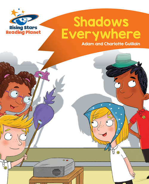 Book cover of Reading Planet - Shadows Everywhere - Orange: Comet Street Kids (PDF)