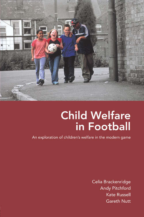 Book cover of Child Welfare in Football: An Exploration of Children's Welfare in the Modern Game