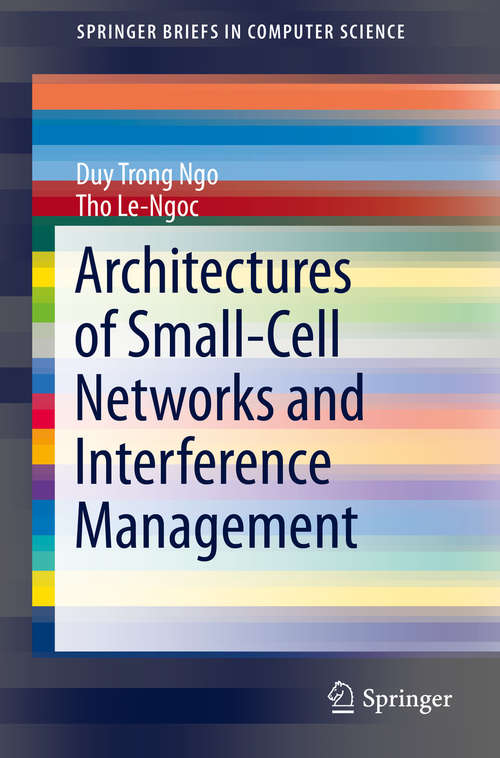 Book cover of Architectures of Small-Cell Networks and Interference Management (2014) (SpringerBriefs in Computer Science)