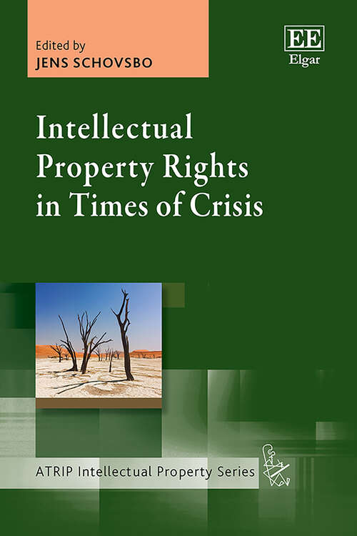 Book cover of Intellectual Property Rights in Times of Crisis (ATRIP Intellectual Property series)