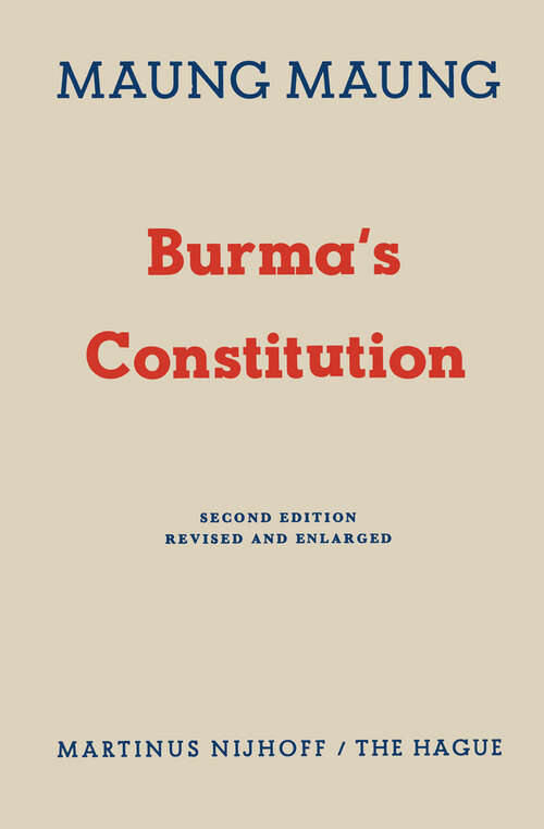 Book cover of Burma’s Constitution (1961)