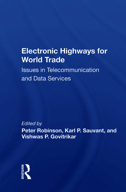 Book cover of Electronic Highways For World Trade: Issues In Telecommunication And Data Services