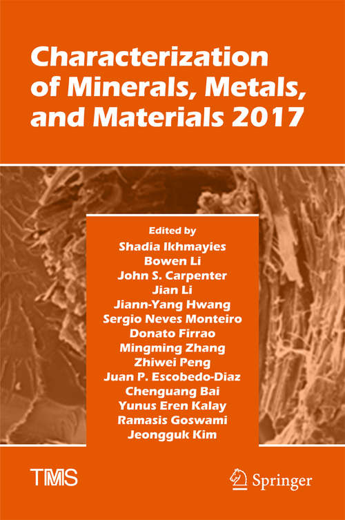 Book cover of Characterization of Minerals, Metals, and Materials 2017 (The Minerals, Metals & Materials Series)