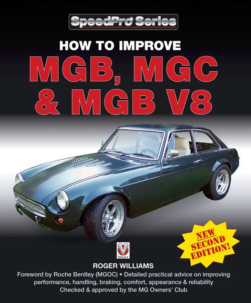 Book cover of How to Improve MGB, MGC & MGB V8: New Updated and Enlarged 2nd Edition (SpeedPro)