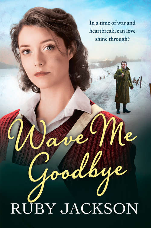 Book cover of Wave Me Goodbye: Wave Me Goodbye (ePub Churchill’s Angels edition)