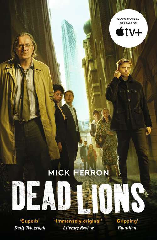 Book cover of Dead Lions: Slough House Thriller 2 (Slough House Thriller #2)