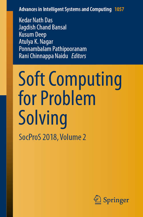 Book cover of Soft Computing for Problem Solving: SocProS 2018, Volume 2 (1st ed. 2020) (Advances in Intelligent Systems and Computing #1057)