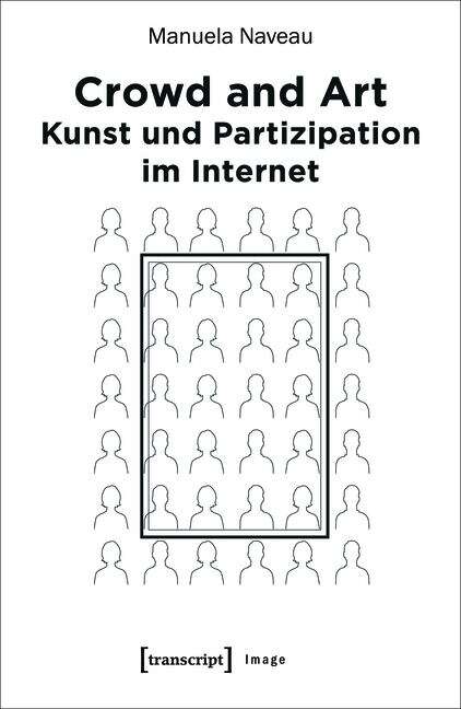 Book cover of Crowd and Art - Kunst und Partizipation im Internet (Image #107)