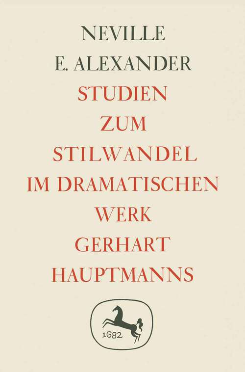 Book cover of Studien zum Stilwandel im Dramatischen Werk Gerhart Hauptmanns