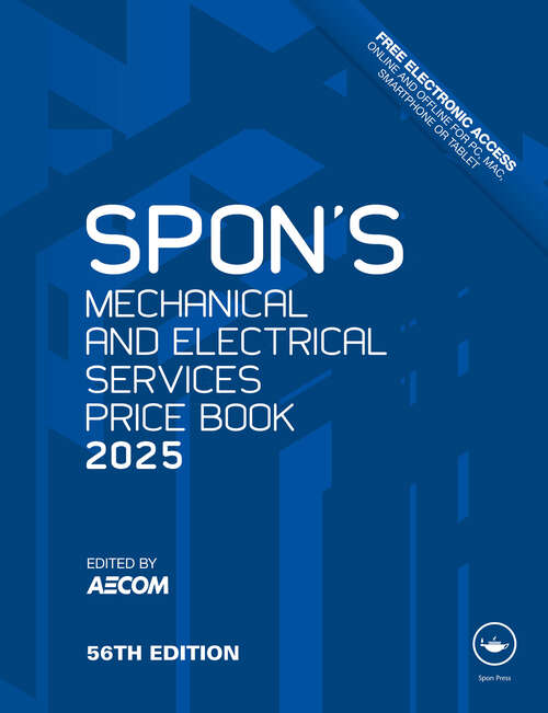 Book cover of Spon's Mechanical and Electrical Services Price Book 2025 (Spon's Price Books)