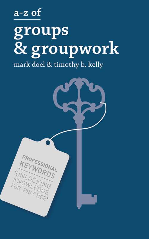 Book cover of A-Z of Groups and Groupwork (Professional Keywords)