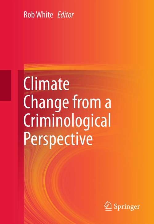 Book cover of Climate Change from a Criminological Perspective (2012)