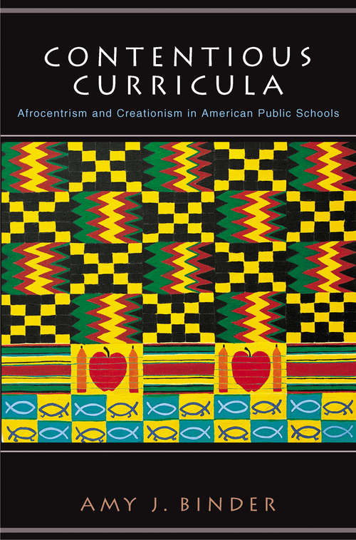 Book cover of Contentious Curricula: Afrocentrism and Creationism in American Public Schools (PDF)