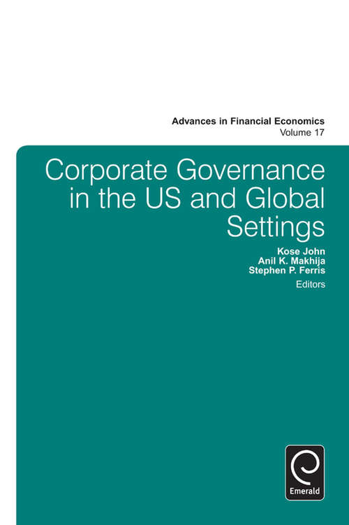 Book cover of Corporate Governance in the US and Global Settings (Advances in Financial Economics #17)