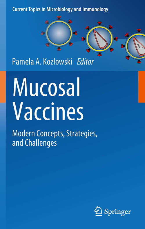 Book cover of Mucosal Vaccines: Modern Concepts, Strategies, and Challenges (2012) (Current Topics in Microbiology and Immunology #354)