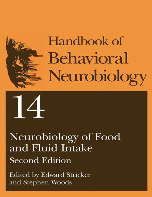 Book cover of Neurobiology of Food and Fluid Intake (2nd ed. 2004) (Handbooks of Behavioral Neurobiology #14)