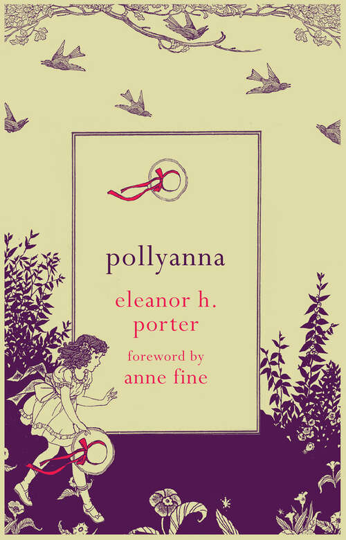 Book cover of Pollyanna: Pollyanna And Pollyanna Grows Up (Mobi Classics Ser.)