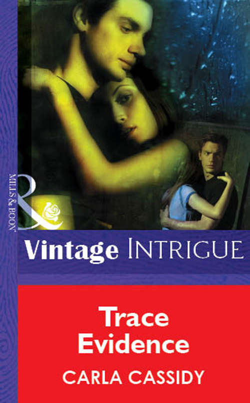 Book cover of Trace Evidence (ePub First edition) (Mills And Boon Vintage Intrigue Ser. #3)