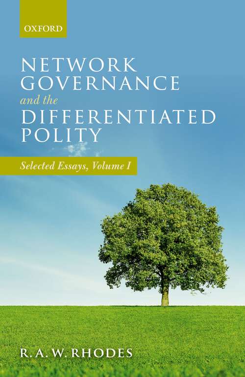 Book cover of Network Governance and the Differentiated Polity: Selected Essays, Volume I