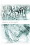 Book cover of The Place of Breath in Cinema