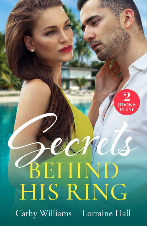 Book cover of Secrets Behind His Ring: Emergency Engagement / His Hidden Royal Heirs (Rebel Princesses)