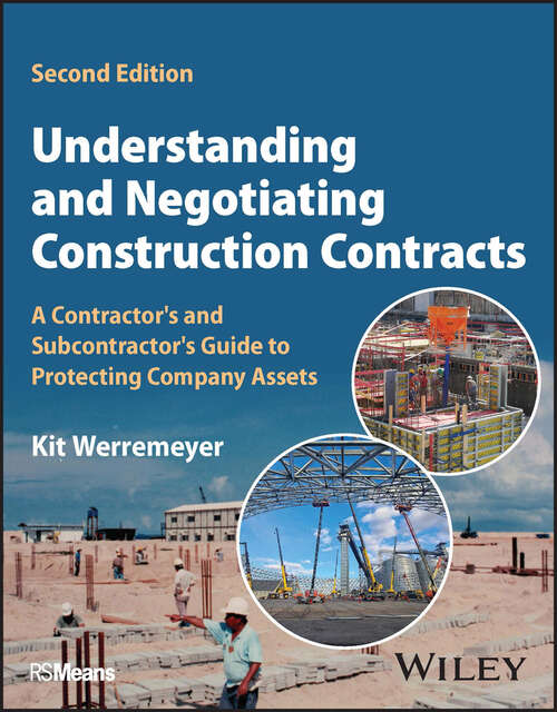 Book cover of Understanding and Negotiating Construction Contracts: A Contractor's and Subcontractor's Guide to Protecting Company Assets (2)