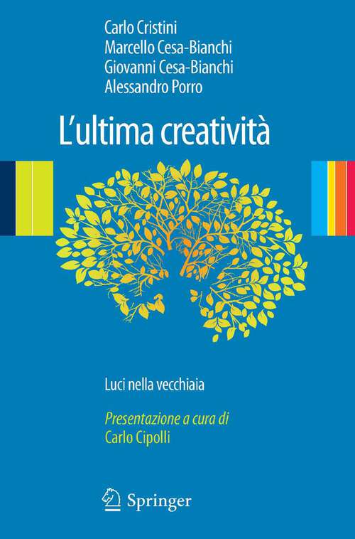 Book cover of L'ultima creatività: Luci nella vecchiaia (2011)