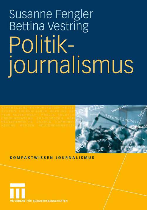 Book cover of Politikjournalismus (2009) (Kompaktwissen Journalismus)