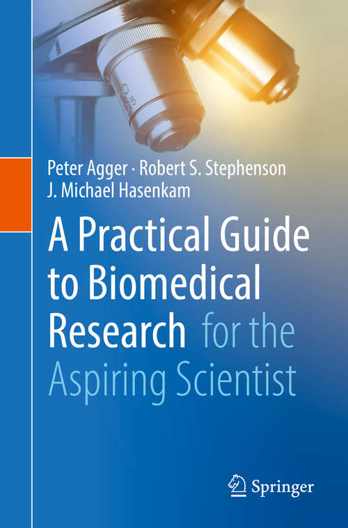 Book cover of A Practical Guide to Biomedical Research: for the Aspiring Scientist