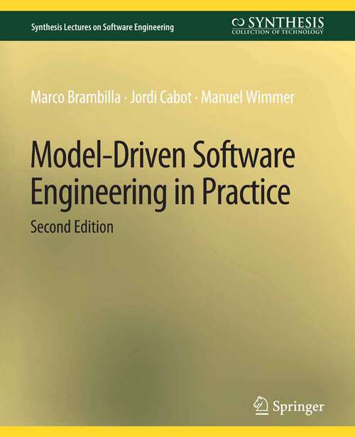 Book cover of Model-Driven Software Engineering in Practice, Second Edition (Synthesis Lectures on Software Engineering)