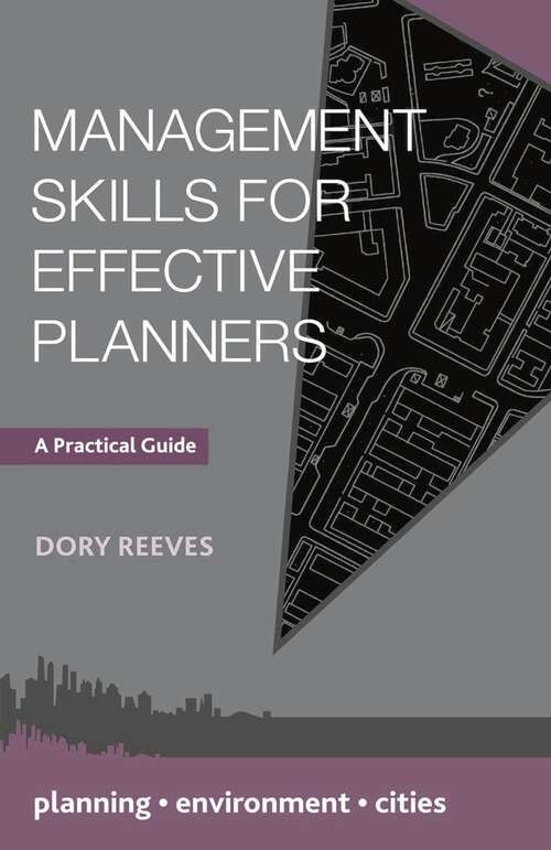 Book cover of Management Skills for Effective Planners: A Practical Guide (1st ed. 2016) (Planning, Environment, Cities)