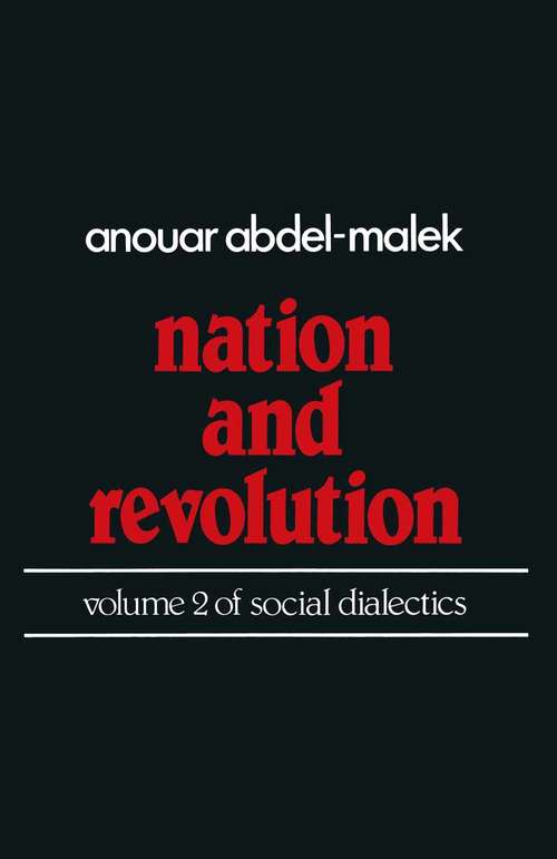 Book cover of Nation and Revolution: Volume 2 of Social Dialectics (1st ed. 1981)