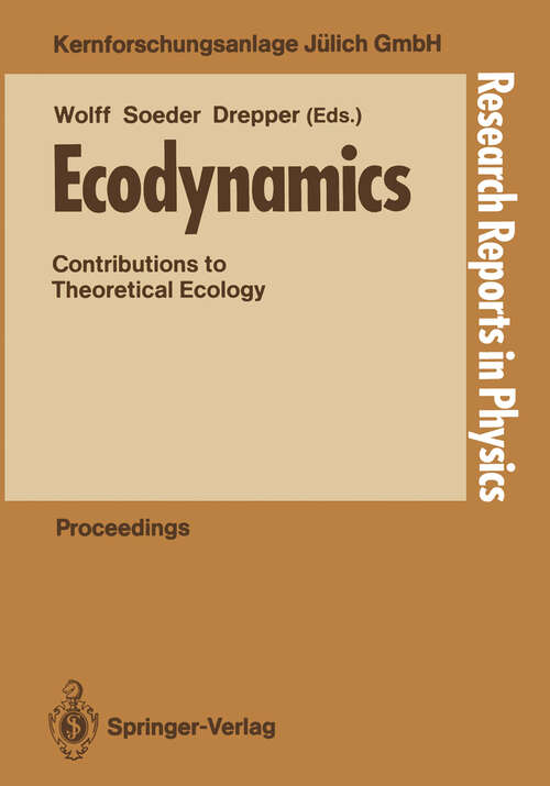 Book cover of Ecodynamics: Contributions to Theoretical Ecology (1988) (Research Reports in Physics)