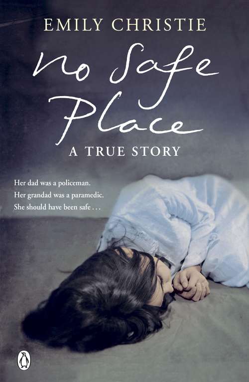 Book cover of No Safe Place: A True Story