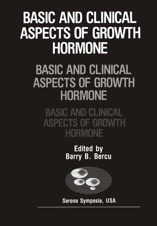 Book cover of Basic and Clinical Aspects of Growth Hormone (1988) (Serono Symposia USA)