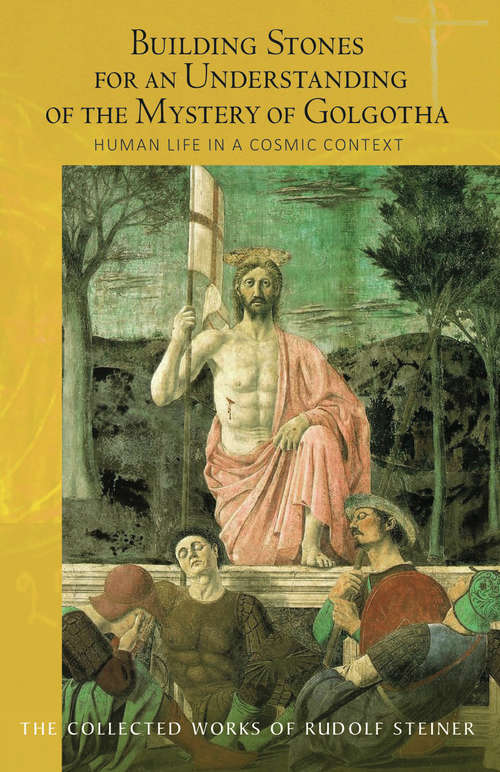 Book cover of Building Stones for an Understanding of the Mystery of Golgotha: Human Life in a Cosmic Context (2)