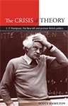 Book cover of The Crisis of Theory: E.P. Thompson, the new left and postwar British politics (PDF)