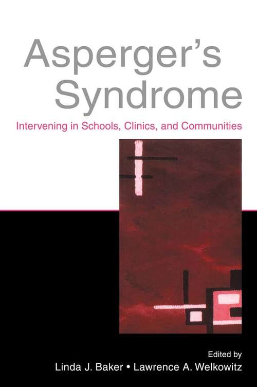 Book cover of Asperger's Syndrome: Intervening in Schools, Clinics, and Communities