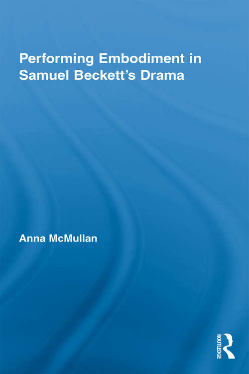Book cover of Performing Embodiment in Samuel Beckett's Drama